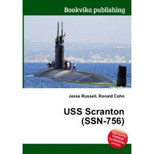  USS Scranton (SSN 756) Ronald Cohn Jesse Russell Books