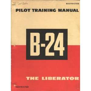   Consolidated B 24 Aircraft Pilot Training Manual Consolidated Books