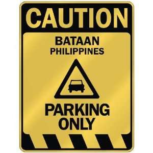   CAUTION BATAAN PARKING ONLY  PARKING SIGN PHILIPPINES 