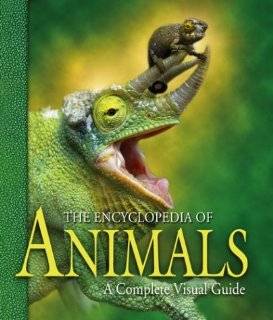 The Encyclopedia of Animals A Complete Visual Guide