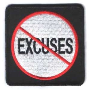 NO EXCUSES Fun Quality Embroidered Biker Vest Patch