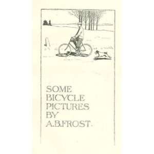    1898 Early Bicycle Illustrations By A B Frost 