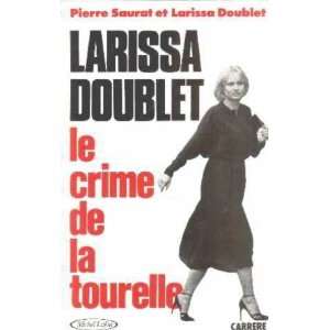   de la tourelle (9782868040299) Larissa Doublet Pierre Saurat Books