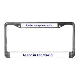  Gandhi Be the change Art License Plate Frame by  