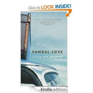 Vandal Love D. Y. Bechard  Kindle Store