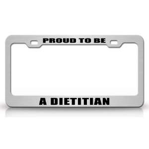 PROUD TO BE A DIETITIAN Occupational Career, High Quality STEEL /METAL 