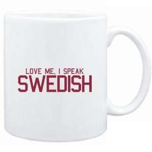    Mug White  LOVE ME, I SPEAK Swedish  Languages