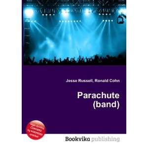  Parachute (band) Ronald Cohn Jesse Russell Books