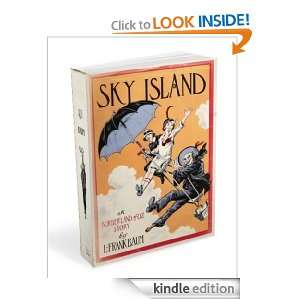 Sky Island  Being the Further Exciting Adventures of Trot and Capn 