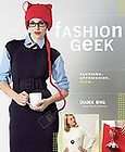Fashion Geek Clothes Accessories Tech, Diana Eng, Excellent Book