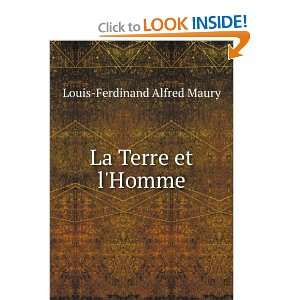  La Terre et lHomme Louis Ferdinand Alfred Maury Books