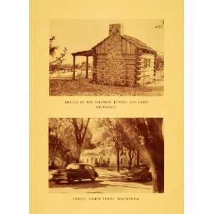 1947 Print Solomon Juneau Log Cabin Lowell Damon House 