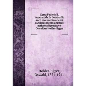   Oswaldus Holder Egger Oswald, 1851 1911 Holder Egger Books