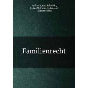    Justus Wilhelm Hedemann, August Fuchs Arthur Benno Schmidt  Books