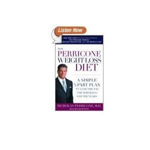 The Perricone Weight Loss Diet A Simple 3 Part Plan to Lose the Fat 