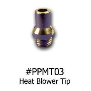  PPMT03   Heat Blower Tip