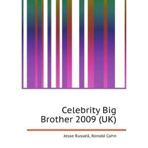  Celebrity Big Brother 2009 (UK) Ronald Cohn Jesse Russell 