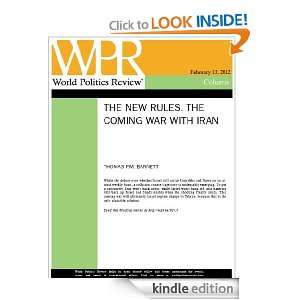 With Iran (The New Rules, by Thomas P.M. Barnett) Thomas P.M. Barnett 