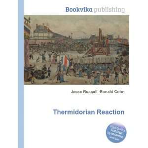  Thermidorian Reaction Ronald Cohn Jesse Russell Books