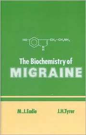 The Biochemistry of Migraine, (0852007310), M. J. Eadie, Textbooks 