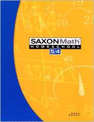Saxon Math 5/4, 3rd Edition Homeschool Student Edition, (1591413176 