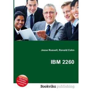  IBM 2260 Ronald Cohn Jesse Russell Books