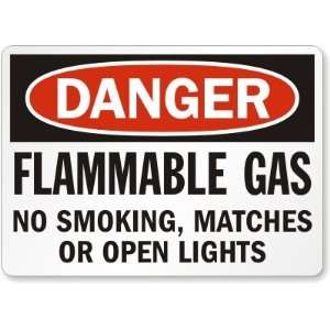  Danger Flammable Gas No Smoking, Matches Or Open Lights 