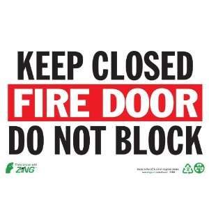 Zing Eco Safety Sign, Legend KEEP CLOSED FIRE DOOR DO NOT BLOCK, 10 