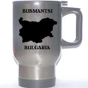  Bulgaria   BUSMANTSI Stainless Steel Mug Everything 