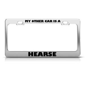  My Other Car Is A Hearse License Plate Frame Tag Holder 