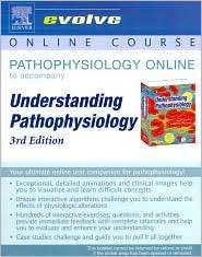 Pathophysiology Online to Accompany Understanding Pathophysiology 