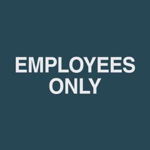  Employees Only Sign, 5.5 x 5.5