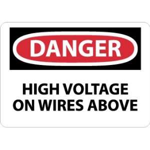 Danger, High Voltage On Wires Above, 10X14, Adhesive Vinyl  