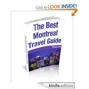 The Best Montreal Travel Guide Doug Lee  Kindle Store
