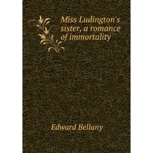   Ludingtons sister, a romance of immortality Edward Bellany Books