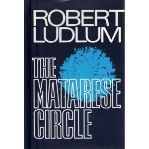 The Matarese Circle [Hardcover] Robert Ludlum Books