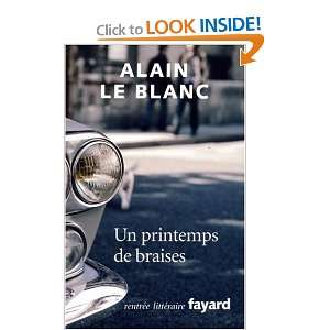 Un printemps de braises Alain Le Blanc  Books