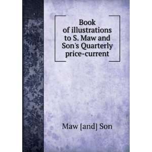 Book of illustrations to S. Maw and Sons Quarterly price current Maw 