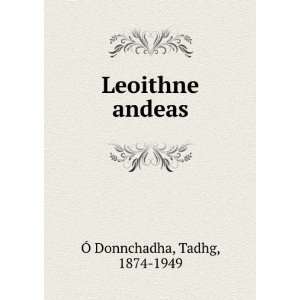  Leoithne andeas Tadhg, 1874 1949 Ã Donnchadha Books