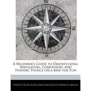   Finding Things on a Map for Fun (9781241609917) Kolby McHale Books