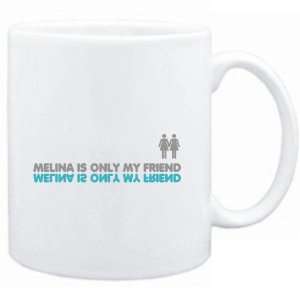  Mug White  Melina is only my friend  Female Names 