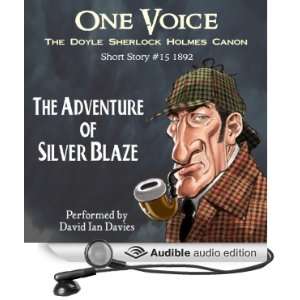  The Adventure of Silver Blaze (Audible Audio Edition) Sir 