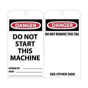 RPT7G  Tags, Danger Do Not Start This Machine, 6 x 3, Unrippable 