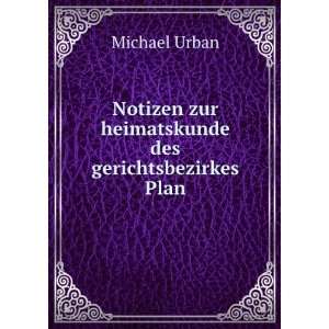   Des Gerichtsbezirkes Plan (German Edition) Michael Urban Books