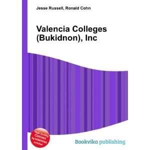  Valencia Colleges (Bukidnon), Inc. Ronald Cohn Jesse 