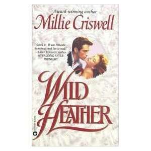  Wild Heather (9780446601719) Millie Criswell Books