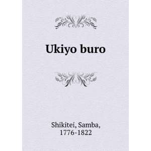  Ukiyo buro Samba, 1776 1822 Shikitei Books