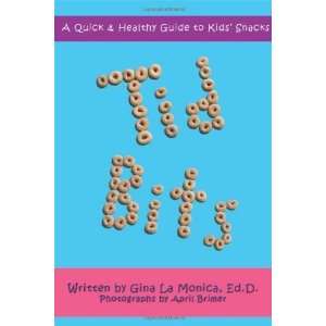   Guide to Kids Snacks [Perfect Paperback] Gina La Monica Books