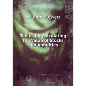  Tables for Calculating the Value of Stocks and Annuities 