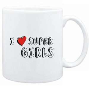  Mug White  I love super girls  Adjetives Sports 